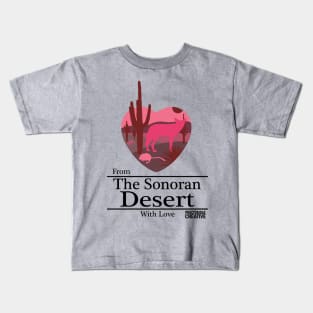 From the Sonoran Desert with Love Kids T-Shirt